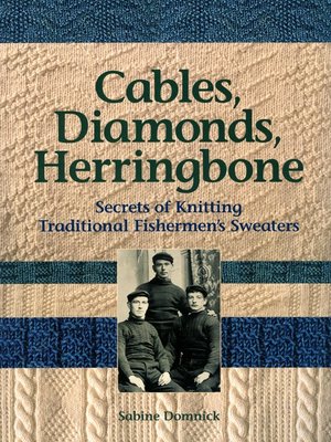 cover image of Cables, Diamonds, & Herringbone